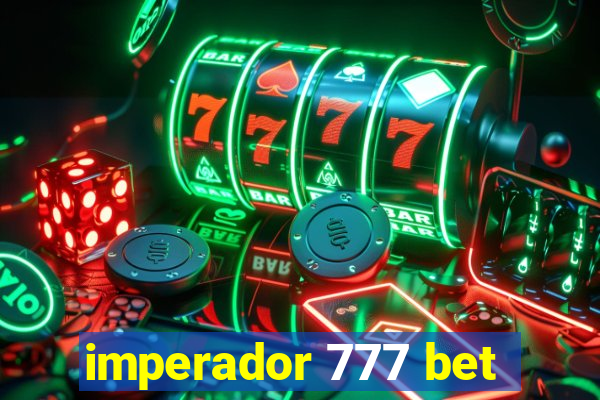 imperador 777 bet